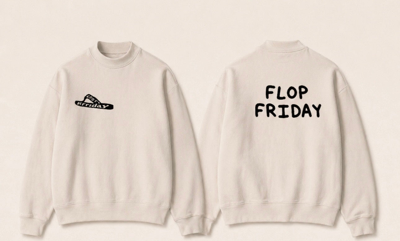 FLOP FRIDAY MOCKNECK- PRE ORDER